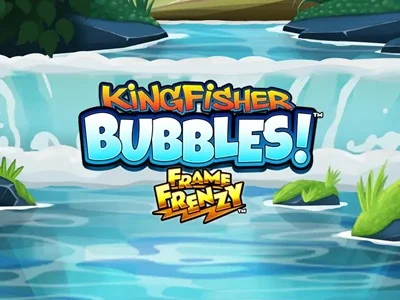 Kingfisher Bubbles